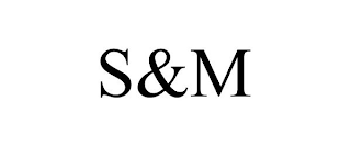 S&M