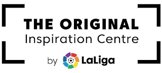 THE ORIGINAL INSPIRATION CENTRE BY LALIGA