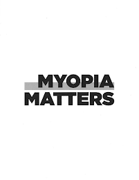 MYOPIA MATTERS