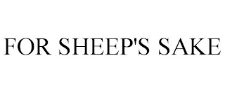 FOR SHEEP'S SAKE