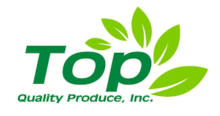 TOP QUALITY PRODUCE, INC.