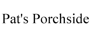 PAT'S PORCHSIDE