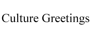 CULTURE GREETINGS