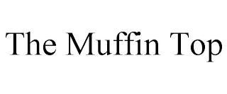 THE MUFFIN TOP