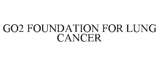 GO2 FOUNDATION FOR LUNG CANCER