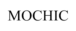 MOCHIC