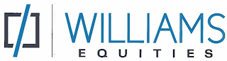 WILLIAMS EQUITIES