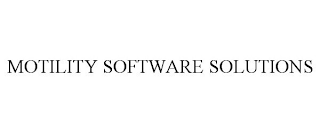 MOTILITY SOFTWARE SOLUTIONS