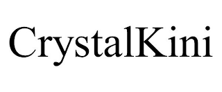 CRYSTALKINI