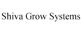 SHIVA GROW SYSTEMS