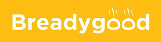 BREADYGOOD