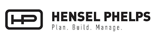 HP HENSEL PHELPS PLAN. BUILD. MANAGE.