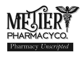 METIER PHARMACY CO. PHARMACY UNSCRIPTED