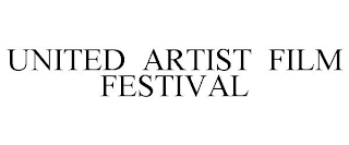 UNITED ARTIST FILM FESTIVAL