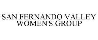 SAN FERNANDO VALLEY WOMEN'S GROUP