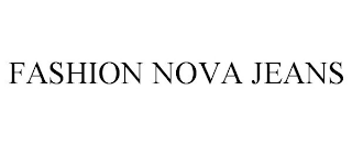 FASHION NOVA JEANS