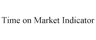 TIME ON MARKET INDICATOR