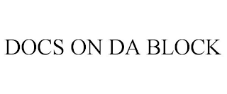 DOCS ON DA BLOCK