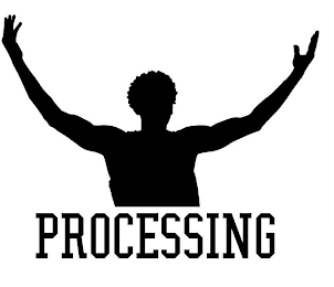 PROCESSING