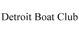 DETROIT BOAT CLUB