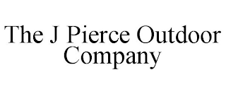 THE J PIERCE OUTDOOR COMPANY