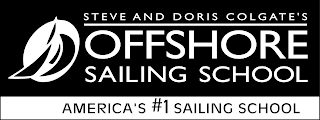 O STEVE AND DORIS COLGATE'S OFFSHORE SAILING SCHOOL AMERICA'S #1 SAILING SCHOOL