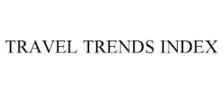 TRAVEL TRENDS INDEX