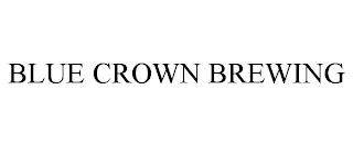 BLUE CROWN BREWING