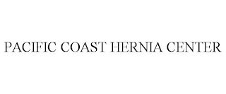 PACIFIC COAST HERNIA CENTER