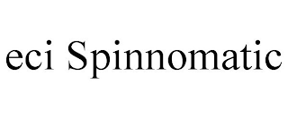 ECI SPINNOMATIC