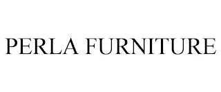 PERLA FURNITURE