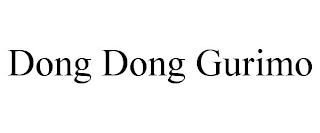 DONG DONG GURIMO