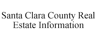 SANTA CLARA COUNTY REAL ESTATE INFORMATION