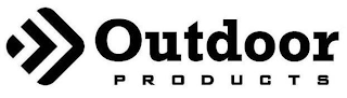 OUTDOOR PRODUCTS