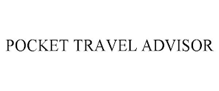 POCKET TRAVEL ADVISOR