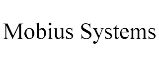 MOBIUS SYSTEMS