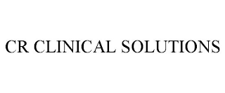 CR CLINICAL SOLUTIONS