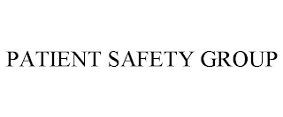 PATIENT SAFETY GROUP