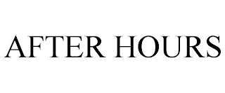 AFTER HOURS