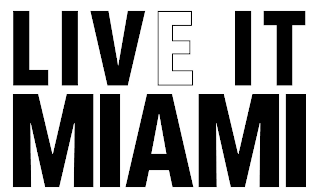 LIVE IT MIAMI