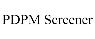 PDPM SCREENER