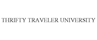 THRIFTY TRAVELER UNIVERSITY