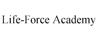 LIFE-FORCE ACADEMY