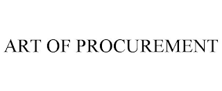 ART OF PROCUREMENT