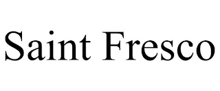SAINT FRESCO