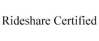 RIDESHARE CERTIFIED