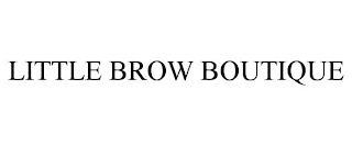 LITTLE BROW BOUTIQUE