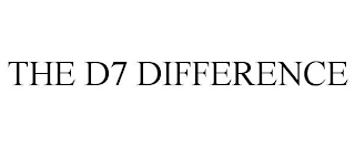 THE D7 DIFFERENCE