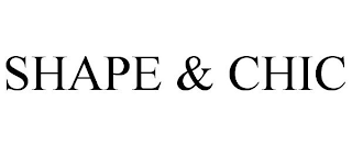 SHAPE & CHIC