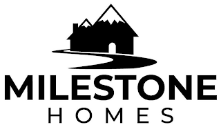 MILESTONE HOMES